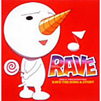 RAVE ボーカル・ドラマCD