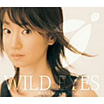 WILD EYES/水樹奈々