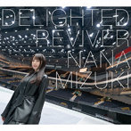 DELIGHTED REVIVER（通常盤）/水樹奈々