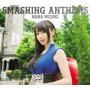 SMASHING ANTHEMS（初回限定盤）（DVD付）/水樹奈々