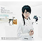 THE MUSEUM（DVD付）/水樹奈々