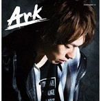 Ark（初回限定盤）（DVD付）/北園涼
