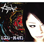 UZU-MAKI（初回限定盤）（DVD付）/KOTOKO