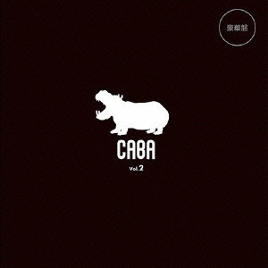 CABA Vol.2（豪華盤）/CABA