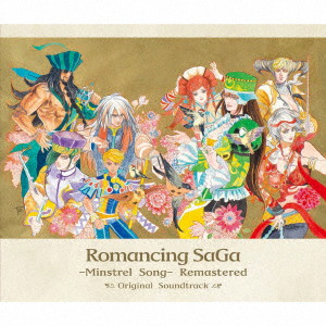 Romancing SaGa-Minstrel Song- Remastered Original Soundtrack