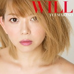 WILL（初回限定盤）（DVD付）/牧野由依