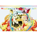 Weekender Girl/fake doll（初回限定盤）（DVD付）/kz（livetune）×八王子P feat.初音ミク/八王子P feat...