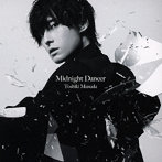 Midnight Dancer（初回生産限定盤）（Blu-ray Disc付）/増田俊樹