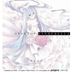 Desktop Cinderella（初回限定盤）（DVD付）/八王子P