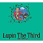 Lupin The Third DANCE＆DRIVE official covers＆remixes