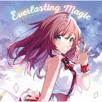 Everlasting Magic（通常盤）/ラピスリライツ・スターズ