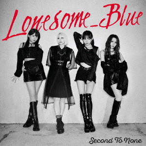 Second To None（通常盤）/Lonesome Blue