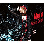 Scarlet Ballet（初回限定盤）/May’n