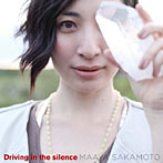 Driving in the silence/坂本真綾