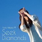 Seek Diamonds（初回限定盤）（DVD付）/日笠陽子