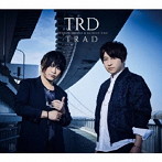 TRAD（初回限定盤）（Blu-ray Disc付）/TRD