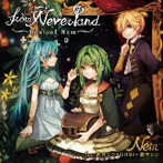 from Neverland～Best of Nem～ジャケットイラストレーター:たま/Nem feat.初音ミク/GUMI/鏡音レン