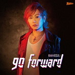 go forward（Type B）/Kimeru
