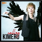 calling（DVD付）/KIMERU