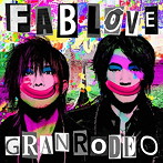FAB LOVE（通常盤）/GRANRODEO