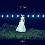 fhana 4thアルバム「Cipher」（通常盤）/fhana