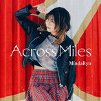 Across Miles（通常盤）/MindaRyn