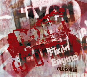 OLDCODEX Single Collection「Fixed Engine」（RED LABEL）（初回限定盤）（Blu-ray Disc付）/OLDCODEX