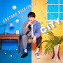 西山宏太朗 デビューミニアルバム「CITY」（初回生産限定盤）（Blu-ray Disc付）/西山宏太朗