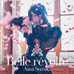 Belle revolte（初回限定盤）（Blu-ray Disc付）/鈴木愛奈