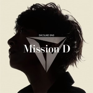 Mission D（DVD付）/小野大輔