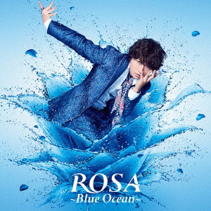 ROSA ～Blue Ocean～（DVD付）/小野大輔