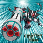 TVアニメ『プラネット・ウィズ』OP主題歌「One Unit」（通常盤）/Minami