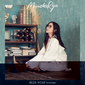 TVアニメ『神達に拾われた男』エンディングテーマ「BLUE ROSE knows」/MindaRyn