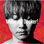特撮ドラマ『ウルトラマンデッカー』オープニングテーマ「Wake up Decker！」/SCREEN mode