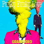 Punky Funky Love（初回限定盤）（DVD付）/GRANRODEO