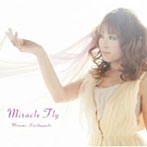 Miracle Fly/栗林みな実