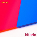 REAMP（初回生産限定盤）（Blu-ray Disc付）/ヒトリエ