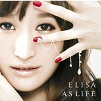 AS LIFE（初回生産限定盤A）（Blu-ray Disc付）/ELISA