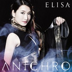 ANICHRO（初回生産限定盤A）（Blu-ray Disc付）/ELISA