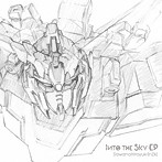 Into the Sky EP（期間生産限定アニメ盤）/SawanoHiroyuki［nZk］