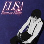 Rain or Shine（期間生産限定盤）（DVD付）/ELISA