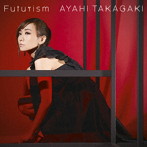Futurism/高垣彩陽