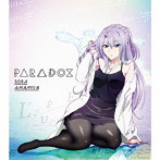 PARADOX（期間生産限定アニメ盤）（DVD付）/雨宮天