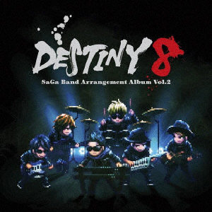 DESTINY 8- SaGa Band Arrangement Album Vol.2