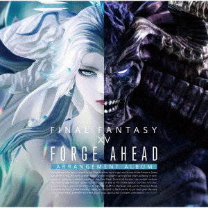 Forge Ahead: FINAL FANTASY XIV ～ Arrangement Album ～【映像付サントラ/Blu-ray Disc Music】（Blu-ray Audio）