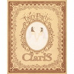 Fairy Party（完全生産限定盤）/ClariS