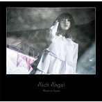 Arch Angel（完全生産限定盤）（Blu-ray Disc付）/綾野ましろ