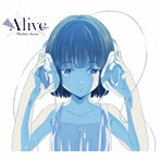 Alive（期間生産限定盤）（DVD付）/綾野ましろ