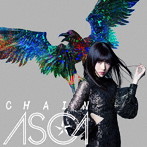 CHAIN（初回生産限定盤）（Blu-ray Disc付）/ASCA