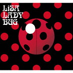LADYBUG（初回生産限定盤A）（Blu-ray Disc付）/LiSA